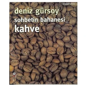 Sohbetin Bahanesi Kahve