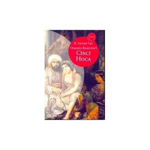 Osmanlı Rasputin'İ Cinci Hoca-M. Turhan Tan