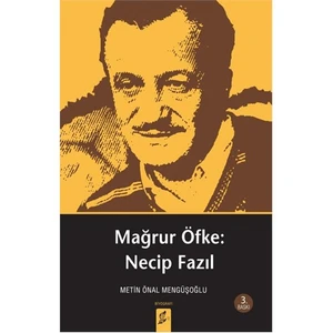Magrur Öfke: Necip Fazıl-Metin Önal Mengüşoğlu