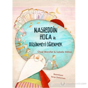 Nasreddin Hoca İle Düşünmeyi Öğrenmek - Isabelle Millon