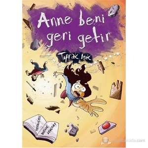Anne Beni Geri Getir - Toprak Işık