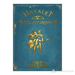 Hayalet: Benim Adım Grimalkin - Joseph Delaney