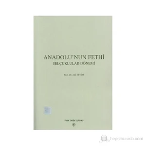 Anadolu'nun Fethi Selçuklular Dönemi