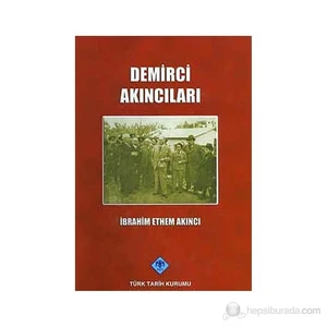 Demirci Akıncıları-İbrahim Ethem Akıncı