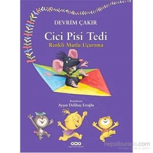 Cici Pisi Tedi - Renkli Uçurtma…-Devrim Çakır