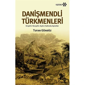 Danişmendli Türkmenleri-Tufan Gündüz