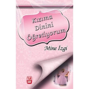 Kızıma Dinini Öğretiyorum-Mine İzgi