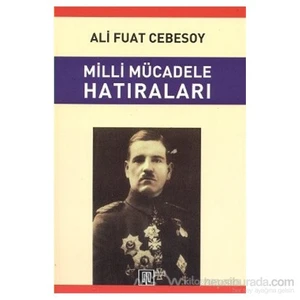 Milli Mücadele Hatıraları - Ali Fuat Cebesoy