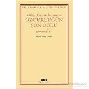 Özgürlüğün Son Oğlu: Poemalar - Mihail Yuryeviç Lermontov