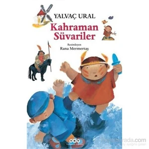 Kahraman Süvariler-Yalvaç Ural