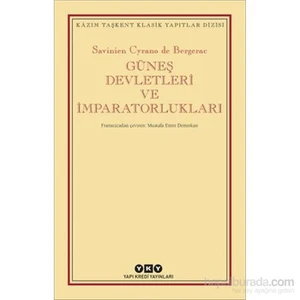 Güneş Devletleri Ve İmparatorlukları-Savinien Cyrano De Bergerac