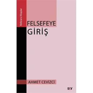Felsefeye Giriş-Ahmet Cevizci