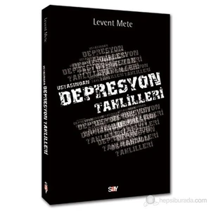 Ustasından Depresyon Tahlilleri-Levent Mete