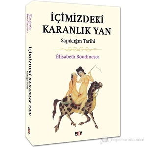 İçimizdeki Karanlık Yan-Elisabeth Roudinesco