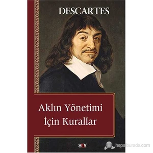 Aklın Yönetimi İçin Kurallar-Rene Descartes
