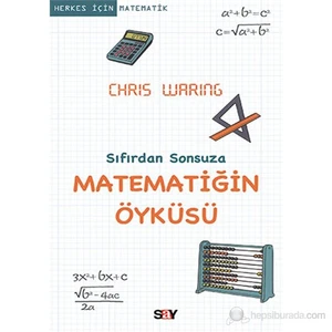 Matematiğin Öyküsü - Sıfırdan Sonsuza - Chris Waring