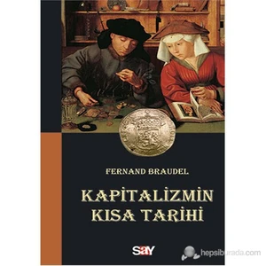 Say Yayınları Kapitalizmin Kısa Tarihi Fernand Braudel 110 Sayfa Ciltsiz Eser