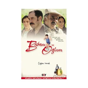 Babam Ve Oğlum - Çağan Irmak