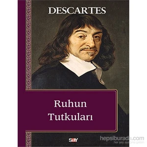 Ruhun Tutkuları-Rene Descartes