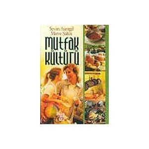 Mutfak Kültürü-Sevim Asımgil