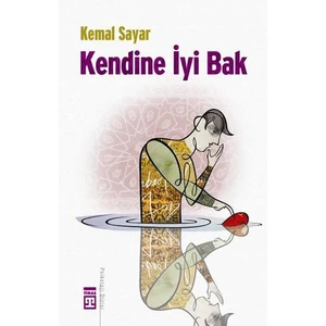 Kendine İyi Bak - Kemal Sayar
