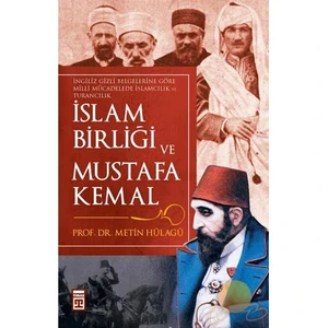 İslam Birliği Ve Mustafa Kemal