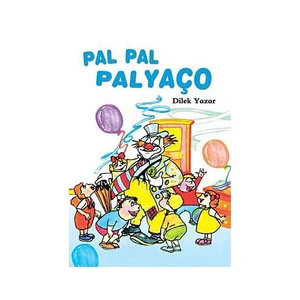 Pal Pal Palyaço-Dilek Yazar
