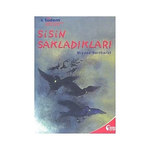 Sisin Sakladıkları - (12 Yaş Üstü) - Miyase Sertbarut