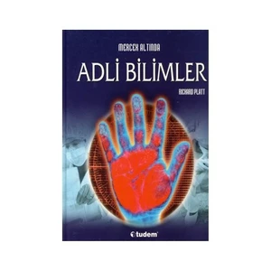 Adli Bilimler (Ciltli) - (Mercek Altında)-Richard Platt
