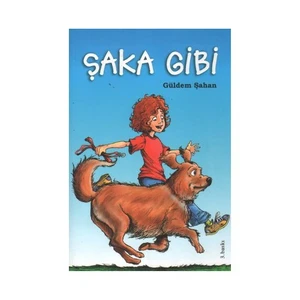 Şaka Gibi - (Tam 15 Öykü !)-Güldem Şahan