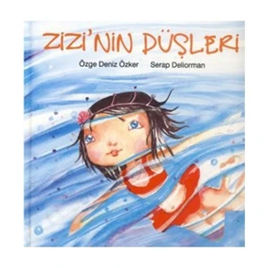 Zizi'nin Düşleri - Özge Deniz Özker