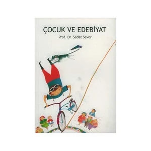 Çocuk ve Edebiyat - Sedat Sever