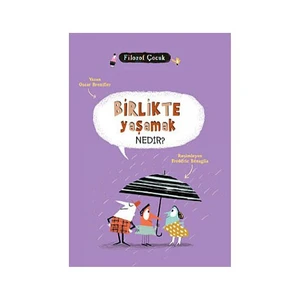 Birlikte Yaşamak Nedir?-Oscar Brenifier