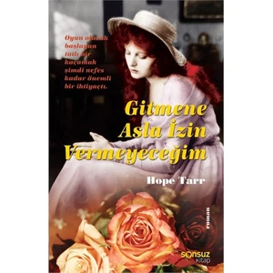 Gitmene Asla İzin Vermeyeceğim