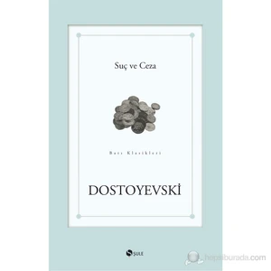 Suç ve Ceza - Fyodor Mihayloviç Dostoyevski