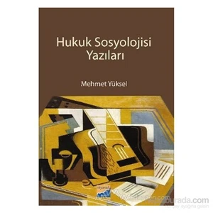 Hukuk Sosyolojisi Yazıları-Mehmet Yüksel