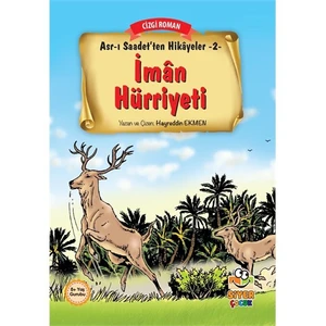 Asr-I Saadet’Ten Hikayeler 2: İman Hürriyeti-Hayreddin Ekmen