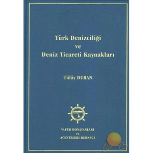 Türk Denizciliği Ve Deniz Ticareti Kaynakları