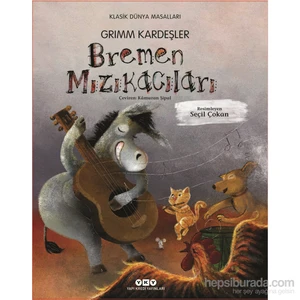 Bremen Mızıkacıları - Grimm Kardeşler