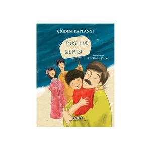 Dostluk Gemisi-Çiğdem Kaplangı