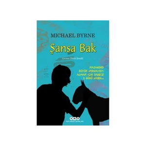 Şansa Bak - Michael Byrne