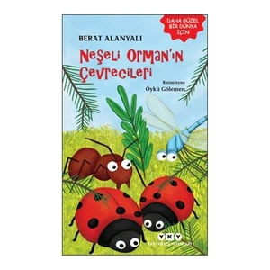 Neşeli Orman'ın Çevrecileri - Berat Alanyalı