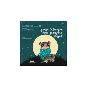 Uykuya Dalamayan Minik Yediuyurun Hikayesi (Ciltli) -Sabine Bohlmann