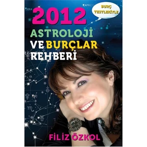 2012 Astroloji ve Burçlar Rehberi