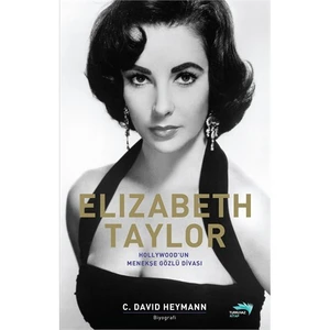 Elizabeth Taylor - (Hollywood'un Menekşe Gözlü Divası)