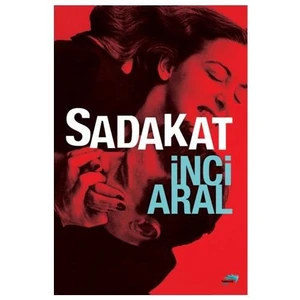 Sadakat-İnci Aral