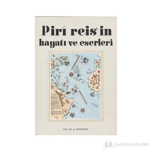Piri Reis'in Hayatı Ve Eserleri