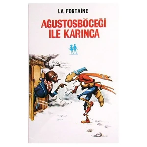AĞUSTOS BÖCEĞİ İLE KARINCA