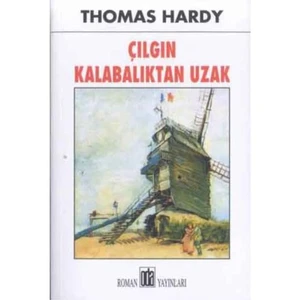 Çılgın Kalabalıktan Uzak - Thomas Hardy