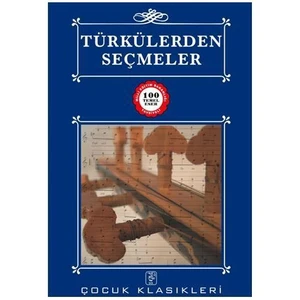 Türkülerden Seçmeler - 100 Temel Eser